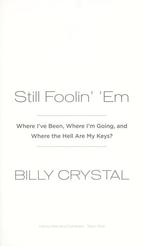 Still Foolin' 'Em: Woodson and Other Essays by Billy Crystal book cover