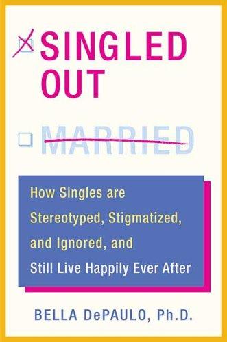 Singled Out by Bella DePaulo, Bella M DePaulo book cover