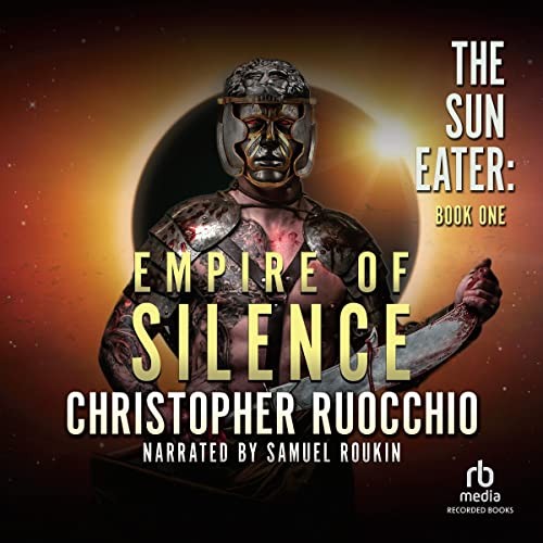 Empire of Silence by Christopher Ruocchio book cover
