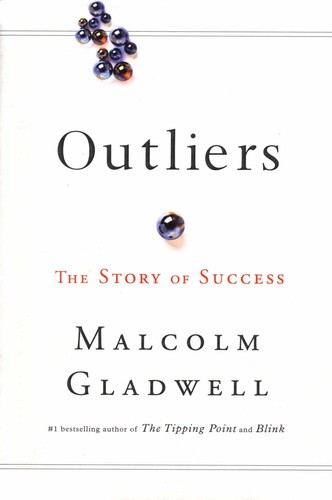 Outliers: The Story of Success by Malcolm Gladwell book cover