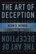 The Art of Deception: Controlling the Human Element of Security by Kevin Mitnick, William L. Simon book cover